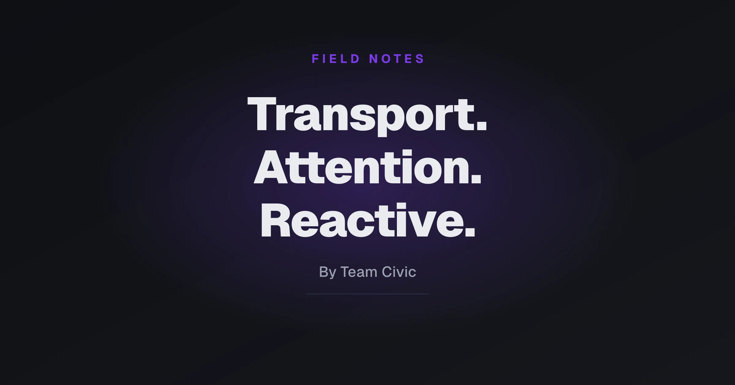 Transport, Attention, Reactive: What We Think AI Is Actually For