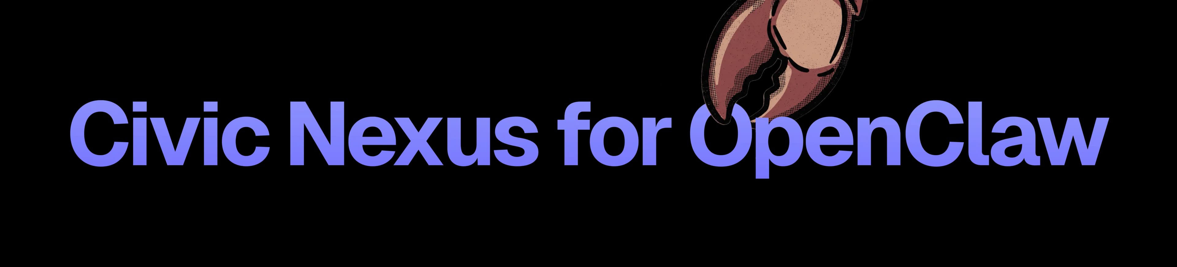 Install Civic Nexus on OpenClaw in 2 minutes